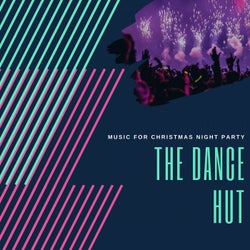 The Dance Hut - Music For Christmas Night Party