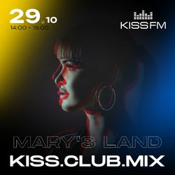 MARY'S LAND | IN MY LIFE 009 | KISS.CLUB.MIX