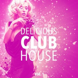 Delicious Club House, Vol. 1