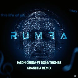 Rumba (feat. Jason Cerda & NSJ) [Grandha Remix Techno Extended]