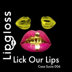 Lick Our Lips