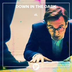 Down in the Dark