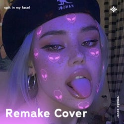 SPIT IN MY FACE! - Remake Cover