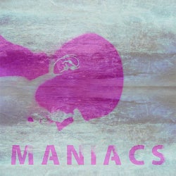 Maniacs
