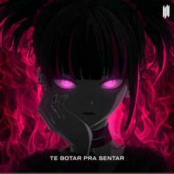 TE BOTAR PRA SENTAR