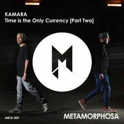 Time is the Only Currency [Part Two]