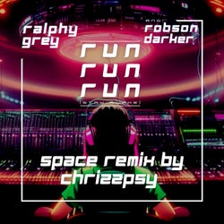 Run Run Run (stay awake) [ChrizzPSY Space Remix]