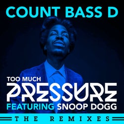 Too Much Pressure (The Remixes)