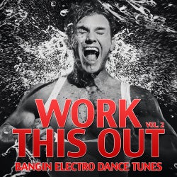 Work This Out - Aerobic Work Out Dance Tunes Volume 2