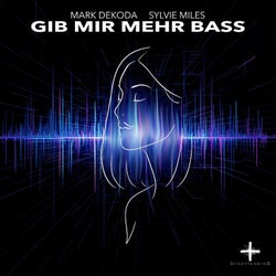 Gib Mir Mehr Bass
