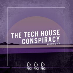 The Tech House Conspiracy Vol. 55