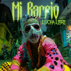 MI.BARRIO VOL. II - Lucha Libre