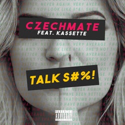 Talk Shit (feat. Kassette)