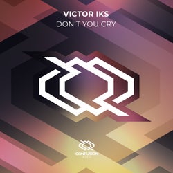 Don`t You Cry