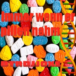 Immer Wenn Er Pillen Nahm