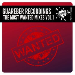 Guareber Recordings The Most Wanted Mixes, Vol. 1