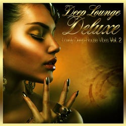 Deep Lounge Deluxe - Lovely Deep-House Vibes Vol. 2