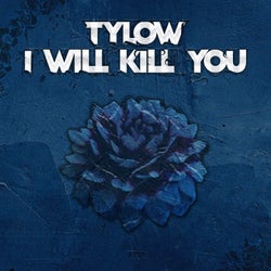 I Will Kill You