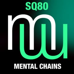 SQ80 - Mental Chains