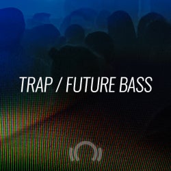 Closing Essentials: Trap / Future Bass