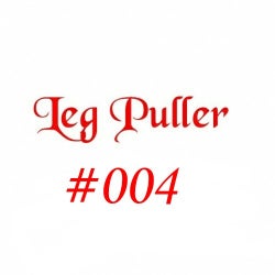 Leg Puller #004