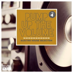 Pump up The, Vol. - Electro House Selection, Vol. 4
