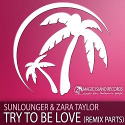 Try To Be Love - Remix Parts