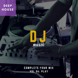DJ Music - Complete Your Mix, Vol. 6