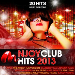 Njoy Club Hits 2013 (Compilation de 20 titres mixes par Alan Pride)