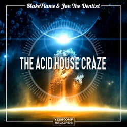 The Acid House Craze (Extended Mix)