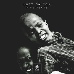 Lost on You - Five Years