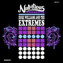 Nutritious Presents Duke Williams and The Extremes