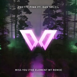 Miss You (The Element MT Remix)