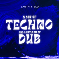 A Lot of Techno and a Little Bit of Dub