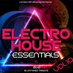 Electro House Essentials 2015, Vol. 10