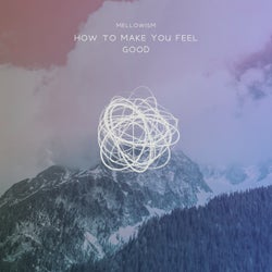 How To Make You Feel Good