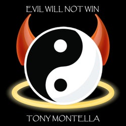 Evil Will Not Win