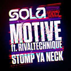 Motive // Stomp Ya Neck