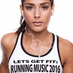 Let's Get Fit: Running Music 2016