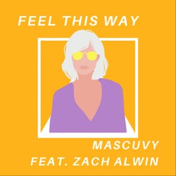 Feel This Way (feat. Zach Alwin)