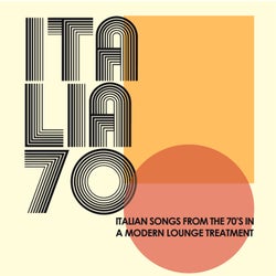 Italia 70 In Lounge - Italian Songs From The 70's In A Modern Lounge Treatment