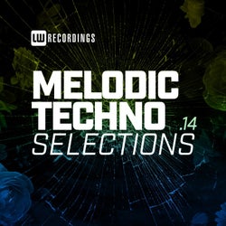 Melodic Techno Selections, Vol. 14
