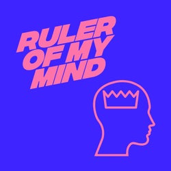 Ruler Of My Mind