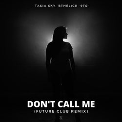Don't Call Me (Future Club Remix)
