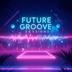 Future Groove Sessions