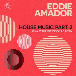 Eddie Amador - House Music Part 2 (Riva Starr Mo' Disco 2.5 Club Remix) (Riva Starr Mo' Disco 2.5 Club Remix)
