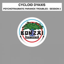 Psychotraumatic Paranox Troubles - Session 2