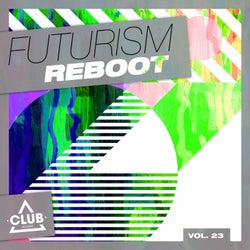 Futurism Reboot Vol. 23