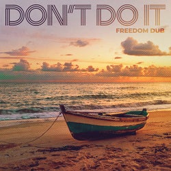 Don't Do It