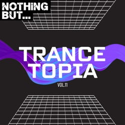 Nothing But... Trancetopia, Vol. 11